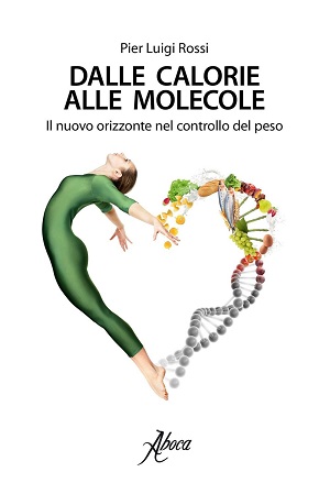 DALLE CALORIE ALLE MOLECOLE IL NUOVO ORIZZONTE NEL CONTROLLO DEL PESO - Magnumfarma.it
